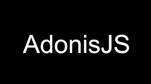 AdonisJS 5.0 Tutorial