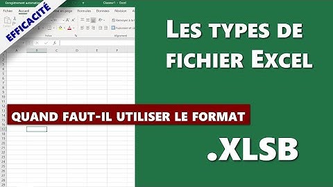 Excel: découvrez le type de fichier XLSB