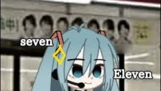 Seven eleven (feat.hatsune miku)