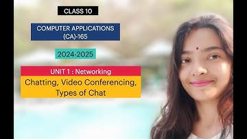 CLASS  10 (CA) 2024-2025 | Chap 2 | Internet and Web Services | Chat, VIDEO CONFERENCING