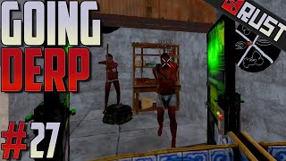 GOING DERP #27 - Rust