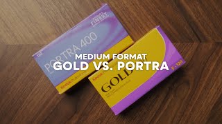 NEW Kodak Gold in 120 vs. Portra 400 - Side by Side Comparison