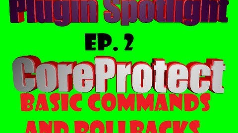 Minecraft Coreprotect Tutorial 1.6.2 (Anti-Grief Plugin)