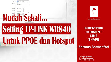 Mudah Sekali...! Setting TpLink WR840n Untuk PPOE dan Hotspot