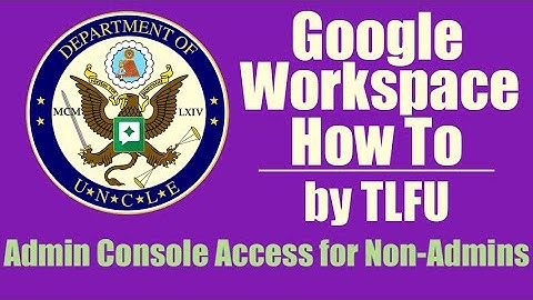 How To Contact Google Workspace Support for Admin Console Access by Non-Admins