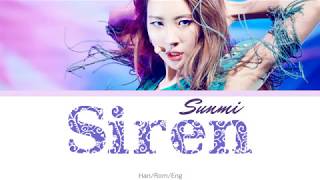 Sunmi (선미) – Siren (사이렌) (Color-coded lyrics) Han/Rom/Eng