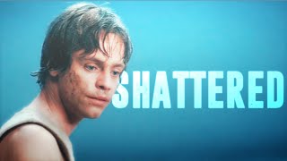 Luke Skywalker | Shattered