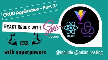 Part 2 - React Redux Tutorial 2025: Install Sass with CSS (@include, @mixin, nesting)