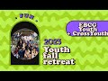 Crossroads church thoiry  youth fall retreat   2023