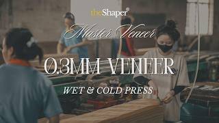Mastering 0.3mm Veneer Wet Layup & Cold Press Tech | theShaper