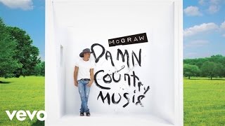 Video-Miniaturansicht von „Tim McGraw - Damn Country Music (Official Audio)“