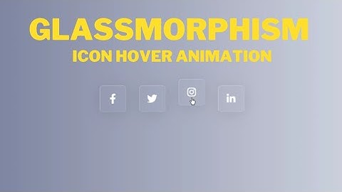 Glassmorphism icon hover animation #html #css #tutorial