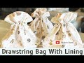 How to make a Drawstring Bag with Lining