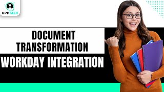 Integration Building Blocks | Document Transformation | Learn Workday Integration Online | Upptalk