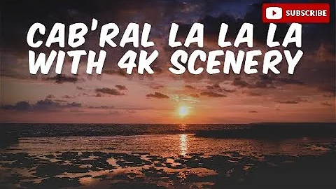 Cab’ral La La La