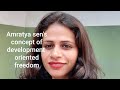 Amartya Sen's concept of development oriented freedom