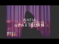 heartburn - wafia // lyrics