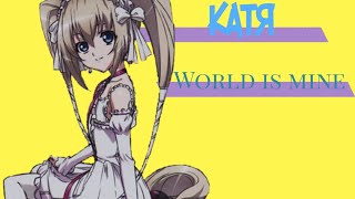 Катя— World is mine Катя— World is mine