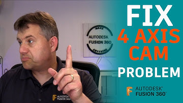 Fusion 360 — FIX 4 Axis CAM Wrap Problem — Ask LarsLive
