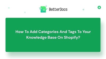 How To Add Categories And Tags To Your Knowledge Base On Shopify?
