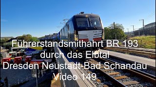 Führerstandsmitfahrt BR 193 Elbtalbahn Dresden Neustadt- Königstein-Bad Schandau /Video149