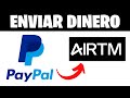 🔵 Cómo ENVIAR DINERO de PAYPAL a AIRTM (2024) Paso a Paso