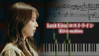 茉ひる mahiru - ロストライン Lost Line ft. Billy Choi - Piano sheet cover