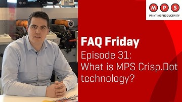 MPS FAQ Friday #31: What is Crisp.Dot technology?