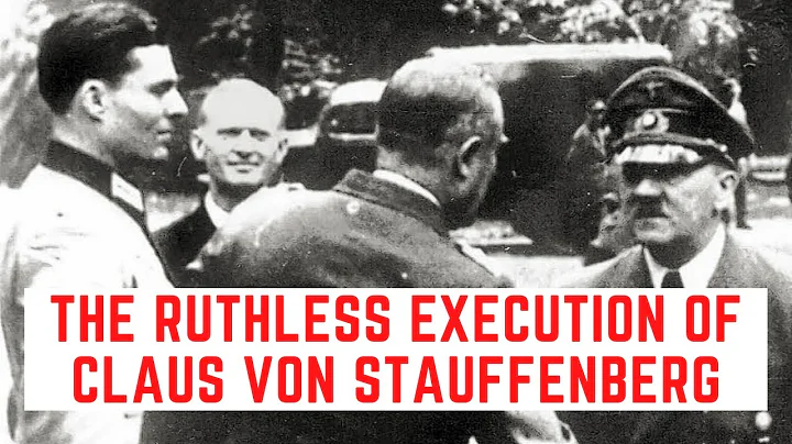The RUTHLESS Execution Of Claus Von Stauffenberg -...
