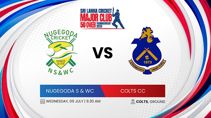 🔴 Live | Nugegoda S & WC vs Colts CC | SLC Major Club 50 Over Tournament | Sporty.lk