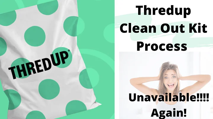 Thredup Clean Out Kit Process  |Unavailable Again?