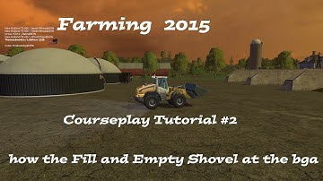 Farming 15 Courseplay Tutorial #2h use courseplay to unload your silage to bga