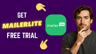 How Do You Get a MailerLite Free Trial (Full Walkthrough)