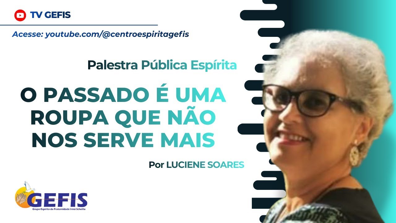 O PASSADO É UMA ROUPA QUE NÃO NOS SERVE MAIS por Luciene Soares