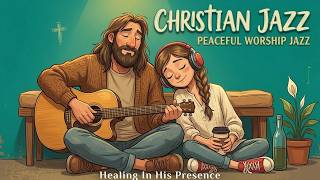 🎷 Christian Jazz Worship Radio | Peaceful Songs to Rest in God's Presence 24/7 screenshot 3