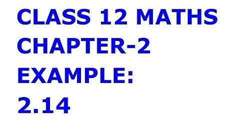 TN 12th MATHS CHAPTER-2 EXAMPLE:2.14