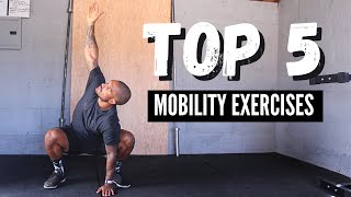 Top 5 Mobility Exercises For CrossFitters | CrossFit® Mobility Drills