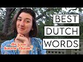 Are these the BEST Dutch words?