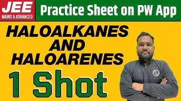 HALOALKANES AND HALOARENES in 1 Shot | From Zero to Hero | JEE Main & Advanced