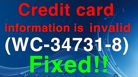 PS4 (WC-34731-8) Error Code Credit card information is invalid EASY FIX!