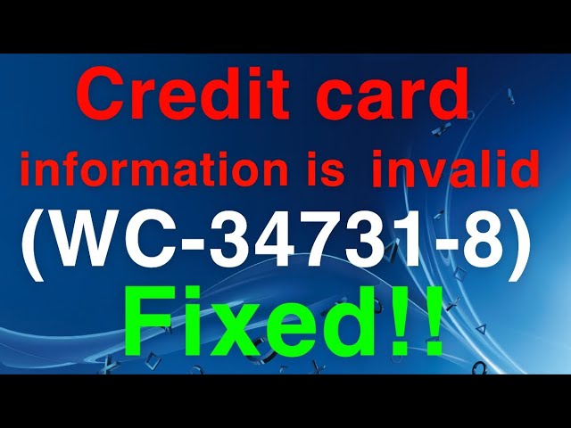 Mutton tunge Grisling PS4 (WC-34731-8) Error Code Credit card information is invalid EASY FIX! -  YouTube