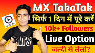 How To Complete 10k Followers On Mx Takatak In 1 Day | Mx Takatak Live Option Kaise Le