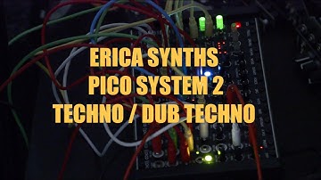 4 patches with Erica Synths- Pico System 2 -Techno / DUB Techno ,Pico VOICE, Pico LPG (No talking )
