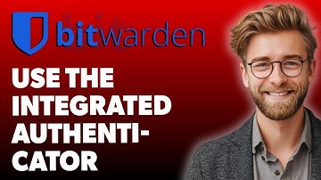 How To Use The Bitwarden Integrated Authenticator [2025 Guide]