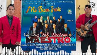 Video thumbnail of "Mi buen Jesus Vol  4 La Luz del Divino Maestro"