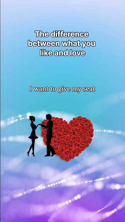 Difference Between Liking And Loving shorts YouTube difference-between-liking-and-loving-shorts-youtube