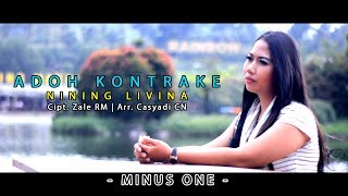 (MINUS ONE | MO) NINING LIVINA - ADOH KONTRAKE - VIDEO CLIP 2019 - BONTOT RECORDS