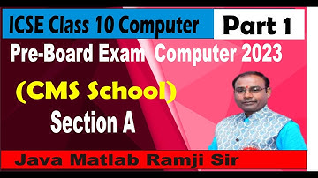 10th City Montessori School Preboard Computer Exam 2023 | Section A | ICSE Class 10 Part 1