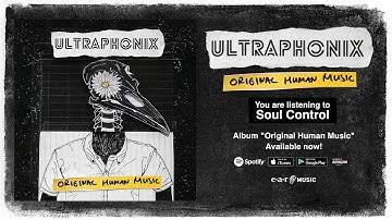 Ultraphonix "Soul Control" Official Full Song Stream