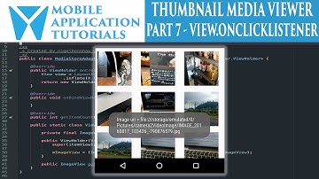 Android development tutorial creating media thumbnail viewer - Part 7 Adapter view onclick listener